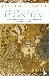 Norwich, John Julius - A Short History of Byzantium