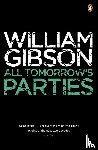 Gibson, William - All Tomorrow's Parties