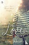 Moriarty, Liane - The Hypnotist's Love Story