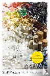 Miodownik, Mark - Stuff Matters