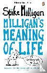 Milligan, Spike - Milligan's Meaning of Life