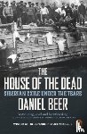 Beer, Daniel - The House of the Dead