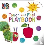 Carle, Eric - The Very Hungry Caterpillar: Touch and Feel Playbook