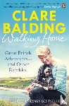 Balding, Clare - Walking Home