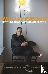 Gibson, William - Distrust that Particular Flavor