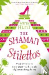 Hunt, Anna - The Shaman in Stilettos