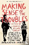 McKittrick, David, McVea, David - Making Sense of the Troubles