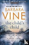 Vine, Barbara - The Child's Child