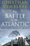 Dimbleby, Jonathan - The Battle of the Atlantic