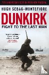 Sebag-Montefiore, Hugh - Dunkirk