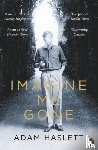 Haslett, Adam - Imagine Me Gone