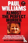 Williams, Paul - Almost the Perfect Murder