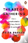Parker, Priya - The Art of Gathering
