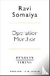 Somaiya, Ravi - Operation Morthor