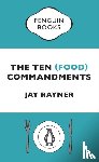Rayner, Jay - The Ten (Food) Commandments
