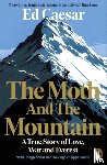Caesar, Ed - The Moth and the Mountain