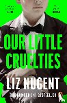Nugent, Liz - Our Little Cruelties