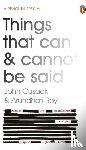 Cusack, John, Roy, Arundhati - Things That Can and Cannot Be Said