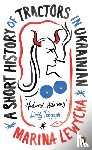 Lewycka, Marina - A Short History of Tractors in Ukrainian
