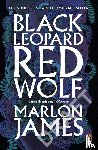 Marlon James - Black Leopard, Red Wolf