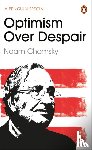 Chomsky, Noam, Polychroniou, C J - Optimism Over Despair