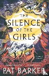 Barker, Pat - The Silence of the Girls