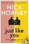 Hornby, Nick - Just Like You