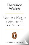 Welch, Florence - Useless Magic