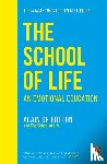 Alain de Botton, The School of Life - The School of Life - An Emotional Education