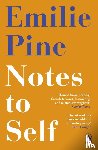 Pine, Emilie - Notes to Self