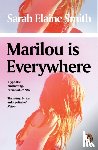 Smith, Sarah Elaine - Marilou is Everywhere
