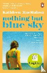 MacMahon, Kathleen - Nothing But Blue Sky