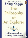 Kagge, Erling - The Philosophy of an Explorer