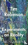 Robinson, Tim - Experiments on Reality