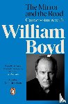 Owen, Alistair, Boyd, William - The Mirror and the Road: Conversations with William Boyd