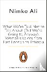 Ali, Nimko - What We’re Told Not to Talk About (But We’re Going to Anyway)