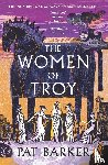 Barker, Pat - The Women of Troy