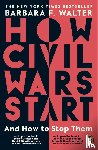 Walter, Barbara F. - How Civil Wars Start