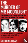 Fegan, Catherine - The Murder of Mr Moonlight
