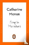 Menon, Catherine - Fragile Monsters