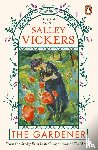 Vickers, Salley - The Gardener