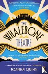 Quinn, Joanna - The Whalebone Theatre - The instant Sunday Times bestseller