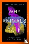 Kershenbaum, Arik - Why Animals Talk