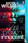 Williams, Nicola - Until Proven Innocent