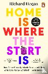 Hogan, Richard - Home is Where the Start Is
