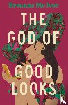 Mc Ivor, Breanne - The God of Good Looks