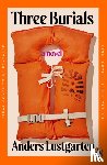 Lustgarten, Anders - Three Burials