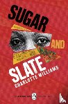 Williams, Charlotte - Sugar and Slate