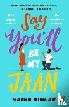 Kumar, Naina - Say You’ll Be My Jaan