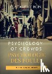 Le Bon, Gustave - Psychology of Crowds / Psychologie des foules (English French Edition)